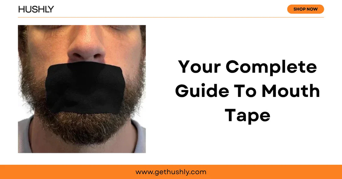 Ultimate Guide to Mouth tape